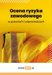 Ocena ryzyka zawodowego w pytaniach i odpowiedziach - Opracowanie zbiorowe - ebook