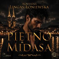 Piętno Midasa - Agnieszka Lingas-Łoniewska - audiobook