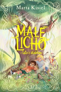 Małe Licho i lato z diabłem - Marta Kisiel - ebook