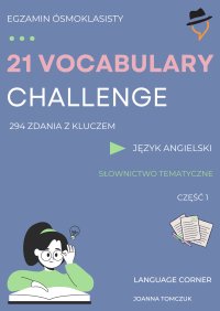21 VOCABULARY CHALLENGE: Egzamin ósmoklasisty - Joanna Tomczuk - ebook