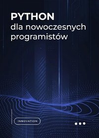 Python dla nowoczesnych programistów - Bruno Blonski - ebook