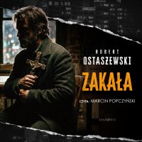 Zakała. Tom 3. Nadkomisarz Polański - Robert Ostaszewski - audiobook