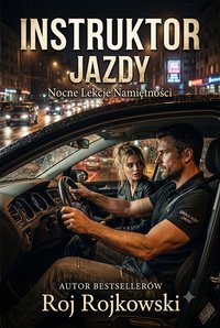 Instruktor Jazdy - Roj Rojkowski - ebook