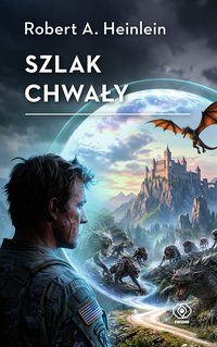 Szlak Chwały - Robert A. Heinlein - ebook