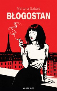 Błogostan - Martyna Gabała - ebook