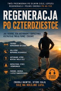 Regeneracja po 40. Sen, odpoczynek i forma - Łukasz Nester - audiobook