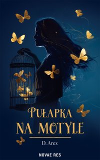 Pułapka na motyle - D. Arex - ebook