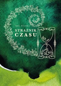 Strażnik Czasu - Ada Glebko - ebook