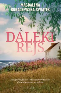 Daleki rejs - Magdalena Buraczewska-Świątek - ebook