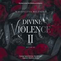Divine Violence. Tom 2 - Magdalena Mileszko - audiobook