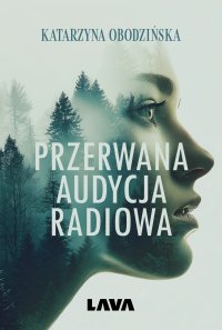 Przerwana audycja radiowa - Katarzyna Obodzińska - ebook