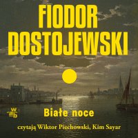 Białe noce - Fiodor Dostojewski - audiobook