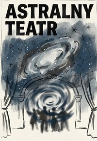 Astralny Teatr - Bruno Blonski - ebook