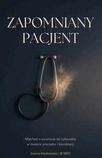 Zapomniany pacjent - Joanna Kiedrowska - ebook