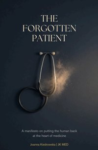 The forgotten patient - Joanna Kiedrowska - ebook