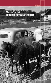 Lekarze prowincjonalni - Marcin Stasiak - ebook