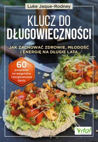 Klucz do długowieczności - Luke Jaque-Rodney - ebook
