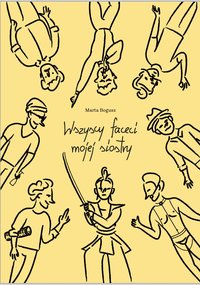 Wszyscy faceci mojej siostry - MARTA BOGUSZ - ebook