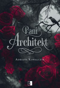 Pani Architekt - Adriana Kowalczyk - ebook