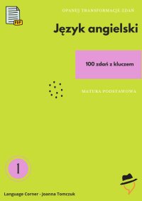 Opanuj transformacje zdań. Matura podstawowa - Joanna Tomczuk - ebook