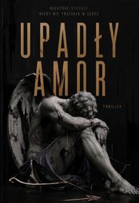 Upadły Amor - Bruno Blonski - ebook