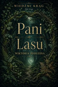 Pani Lasu - Wiktoria Podleśna - ebook