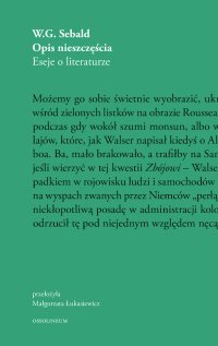 Opis nieszczęścia. Eseje o literaturze - W.G. Sebald - ebook