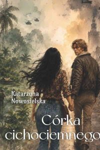 Córka cichociemnego - Katarzyna Nowosielska - ebook
