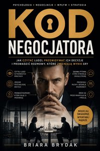 Kod Negocjatora - Briara Brydak - ebook