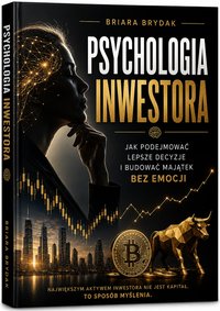 Psychologia Inwestora - Briara Brydak - ebook