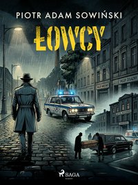 Łowcy - Piotr Adam Sowiński - ebook