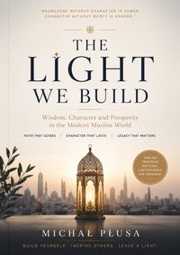 THE LIGHT WE BUILD - MICHAŁ PŁUSA - ebook