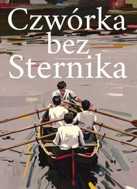 Czwórka bez sternika - Bruno Blonski - ebook