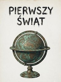 Pierwszy świat - Bruno Blonski - ebook