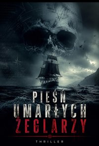 Pieśń umarłych żeglarzy - Bruno Blonski - ebook