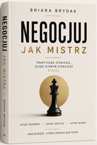 Negocjuj jak Mistrz - Briara Brydak - ebook