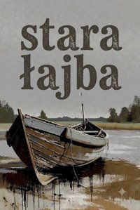 Stara łajba - Bruno Blonski - ebook