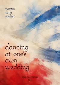 Dancing at one's own wedding - Martin Haim Edelist - ebook