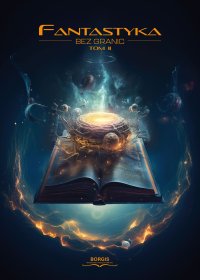 Fantastyka bez granic. Tom 2 - Antologia - ebook