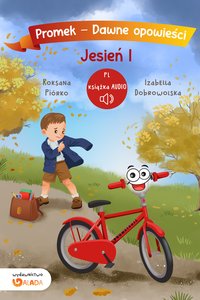 Promek – Dawne opowieści. Jesień I - Roksana Piórko - audiobook