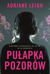 Pułapka pozorów - Adriane Leigh - ebook