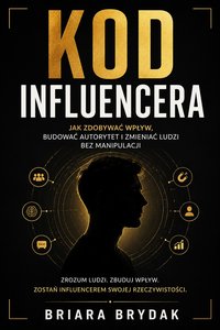Kod Infuencera - Briara Brydak - ebook