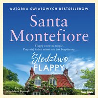 Śledztwo Flappy - Santa Montefiore - audiobook