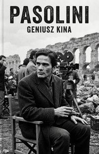Pasolini Geniusz Kina - Bruno Blonski - ebook