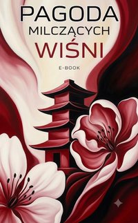 Pagoda milczących wiśni - Bruno Blonski - ebook