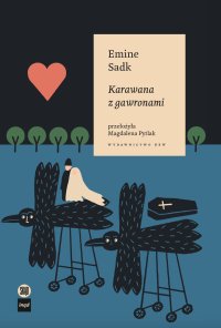 Karawana z gawronami - Emine Sadk - ebook