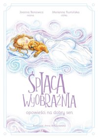 Śpiąca wyobraźnia - Joanna Bonowicz - ebook
