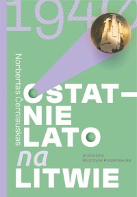 Ostatnie lato na Litwie - Norbertas Černiauskas - ebook
