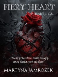 Fiery heart - Martyna Jamrożek - ebook