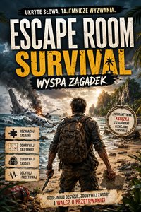 Escape Room z fabułą: Survival na Bezludnej Wyspie gra paragrafowa - Alex Cipher - ebook